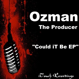 Ozman The Producer & The Black Sounds - Could It Be [ITouch Recordings]
