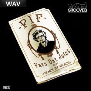 PIF - Pass Dat Joint [Treasured Grooves]