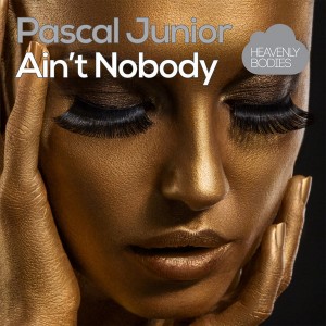 Pascal Junior - Ain't Nobody (Remixes) [Heavenly Bodies Records]