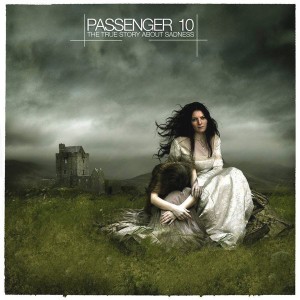 Passenger 10 - The True Story About Sadness [Enormous Tunes]