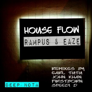 Rampus Eaze - House Flow [Deep Nota]