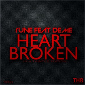 Rune feat. Deme - Heart Broken [Tainted House]