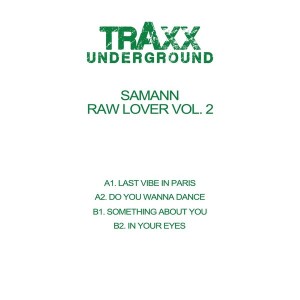 Samann - Raw Lover Vol 2 [Traxx Underground]