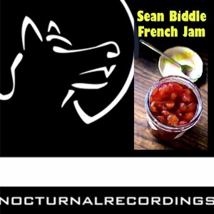 Sean Biddle - French Jam [Nocturnal Recordings]