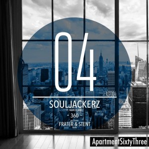 Souljackerz feat.. Marck Jamz - 360 [ApartmentSixtyThree]