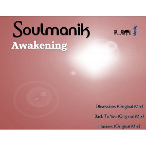 Soulmanik - Awakening [Rural Musiq]