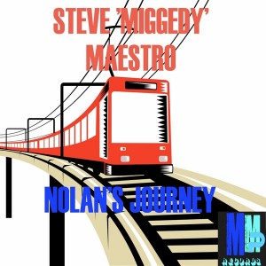 Steve Miggedy Maestro - Nolan's Journey [MMP Records]