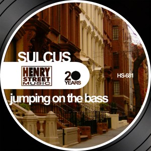 Sulcus - Jumping On The Bass [Henry Street Music]
