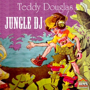 Teddy Douglas - Jungle DJ [Basement Boys]