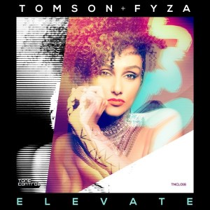 Tomson & Fyza - Elevate [Tone Control]