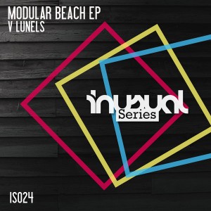 V Lunels - Modular Beach EP [Inusual Series]
