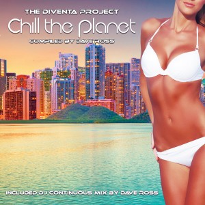 Various Artists - Chill The Planet (The Diventa Project) [Diventa Music]