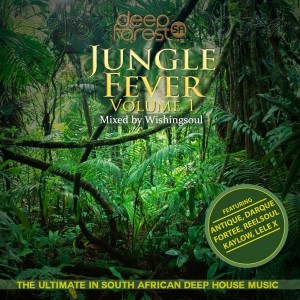 Various Artists - Jungle Fever Vol.1 Selected & Compiled By Wishingsoul [DeepForestSA]
