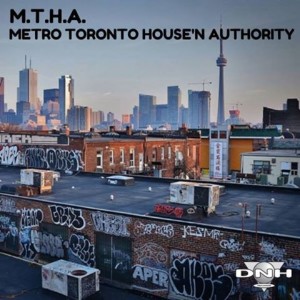 Various Artists - M.T.H.A. Metro Toronto House'n Authority [DNH]