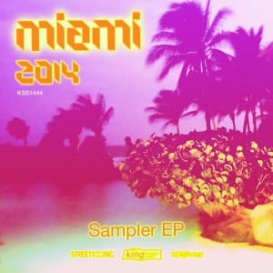 Various Artists - Miami 2014 Sampler EP [King Street]