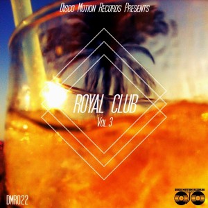 Various Artists - Royal Club, Vol. 3 [Disco Motion Records]