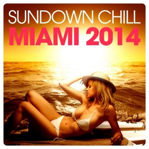 Various - Sundown Chill Miami 2014 [Elements Of Life]