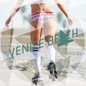 Venice Beach - Edits Vol. 1 [Disco Vibration]