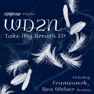 WD2N - Take My Breath EP [incl. Ben Weber, Framewerk Remix] [Nite Grooves]