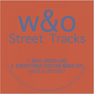 Waze & Odyssey - Real Good Like EP [W&O Street Tracks]