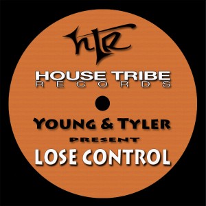 Young & Tyler - Lose Control [House Tribe Records]