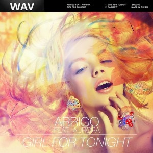 Arrigo feat. Aurora - Girl For Tonight [Big Mama's House]