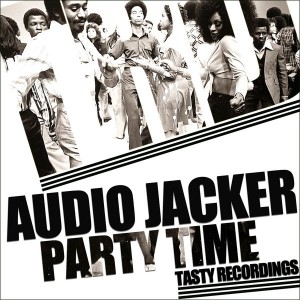 Audio Jacker - Party Time [Tasty Recordings Digital]