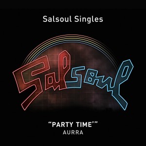 Aurra - Party Time [Salsoul Records]