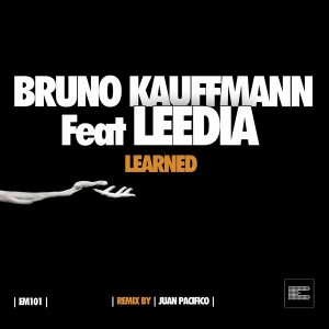 Bruno Kauffmann feat. Leedia - Learned [Epoque Music]