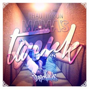 Chad Tyson - Mamas Twerk [Blockhead Recordings]