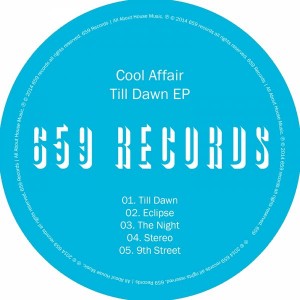 Cool Affair - Till Dawn EP [659]