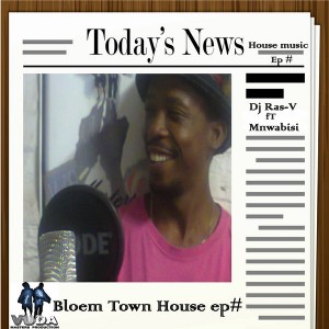 DJ Ras-v Reminder - Bloem Town House EP [Vuda Masters Production]