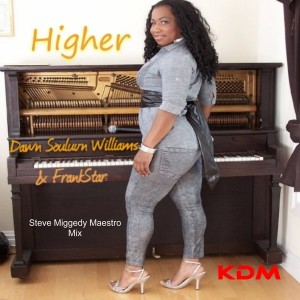 Dawn Souluvn Williams & FrankStar - Higher [Kingdom]