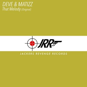 Deve & Matizz - That Melody [Jackers Revenge Records]