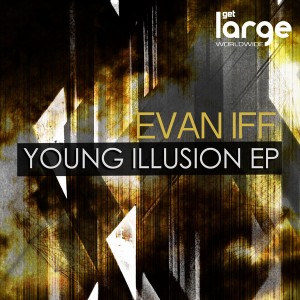 Evan Iff - Young Illusion EP [Large Music]