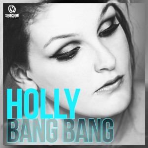 Holly - Bang Bang (Extended Mix) [Soul Candi Records]
