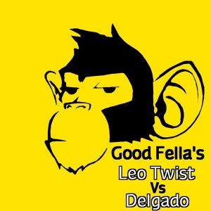 Leo Twist Vs Delgado - Good Fella's [Monkey Junk]