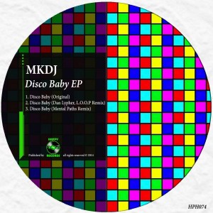 MKDJ - Disco Baby EP [Happy Hour]