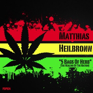 Matthias Heilbronn - 5 Bags Of Herb (The Healing Of The Nation) [Pata De Perro]