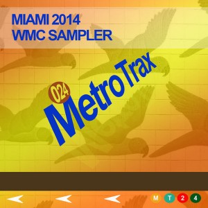 Metro Trax  - WMC Sampler 2014 [Metro Trax]