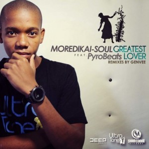Moredikai-Soul feat. Pyrobeats - Greatest Lover EP [Soul Candi Records]