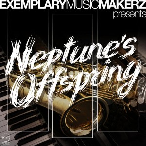 Muzikman Edition - Neptune's Offspring [Exemplary Music Makerz]
