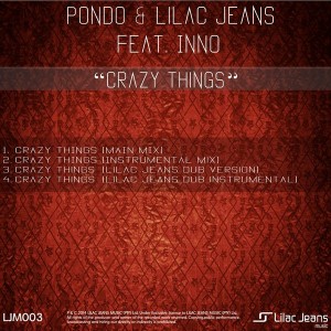Pondo & Lilac Jeans feat. Inno - Crazy Things EP [Lilac Jeans Music]
