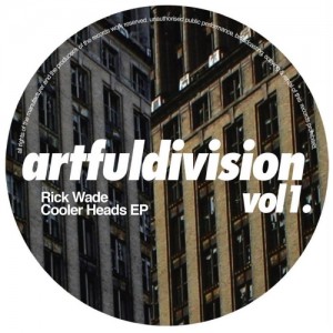 Rick Wade - Artfuldivision Vol 1 [Artful Division]