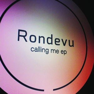 Rondevu - Calling Me EP [Cheap Thrills]