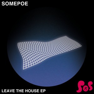 Somepoe - Leave The House [Sounds Of Sumo]