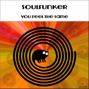 Soulfunker - You Feel The Same [SpinCat Records]
