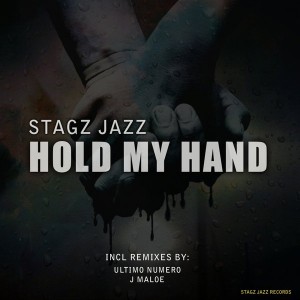 Stagz Jazz - Hold My Hand [Stagz Jazz Records]