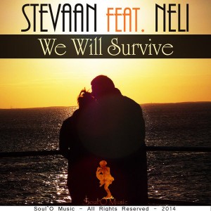 Stevaan Feat. Neli - We Will Survive [Soul O Music]