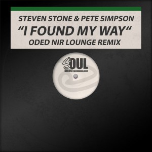 Steven Stone & Pete Simpson - I Found My Way [Soul Deluxe]